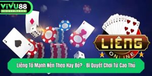 lieng to manh nen theo hay bo bi quyet choi tu cao thu