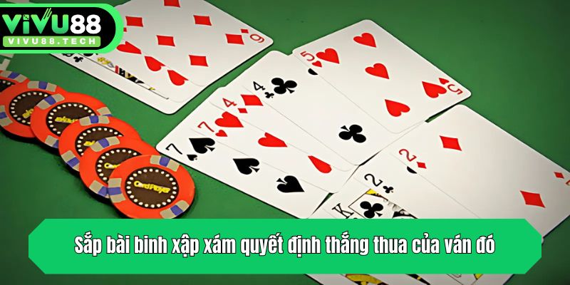 Sắp Bài Binh Xập Xám Theo Chiến Thuật Của VIVU88 2 Sắp bài binh xập xám quyết định thắng thua của ván đó
